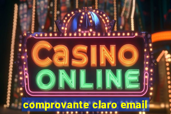 comprovante claro email